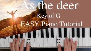 As The Deer -Chris Tomlin (Key of G)//EASY Piano Tutorial