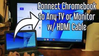 Chromebook: How to Connect (Extend Desktop) to Any TV or Computer Monitor w/ HDMI Cable