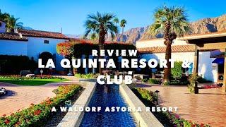 Review: La Quinta Resort & Club, A Waldorf Astoria Resort