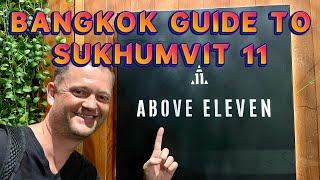 BANGKOK GUIDE TO SUKHUMVIT SOI 11 - BEST RESTAURANT AND ROOFTOP BAR [S5 E28]