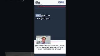 Struggling to Break Into U S  Law After Working Abroad Here’s How to Start Over Strong