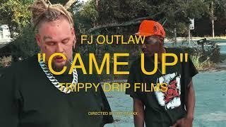 FJ OUTLAW - CAME UP [ OFFICIAL MUSIC VIDEO ]