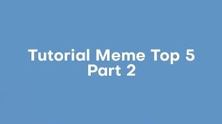 Tutorial Meme Top Singko (part 2)