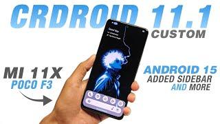 CrDroid 11.1 Custom For Mi 11X & POCO F3 | Android 15 | Added Sidebar And More Features