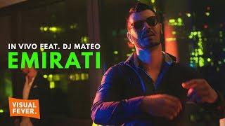 IN VIVO x DJ MATEO - EMIRATI (Official Video)