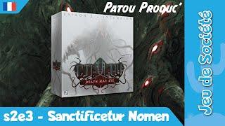 Cthulhu Death May Die - Sanctificetur Nomen - s2e3 - Patou Produc''