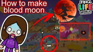 How To Make Blood moon |Toca life World |Prxces Gamer