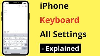 iPhone Keyboard All Settings - Explained In Hindi