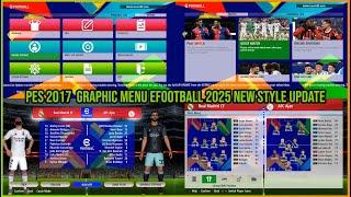 PES 2017GRAPHIC MENU EFOOTBALL 2025 NEW STYLE UPDATE