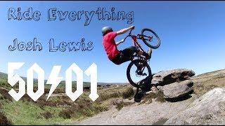 Ride Everything - Josh Lewis / 50to01