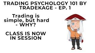 Trading Psychology 101 - Ep. 1 by Tradekage