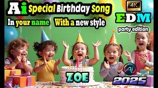  Happy Birthday Zoe   Best Birthday Song with Name  Special Celebration 