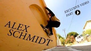 Exclusive Part: Alex Schmidt