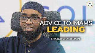 Advice to Imams Leading Taraweeh in Ramadan | Shaykh Sharif Zain