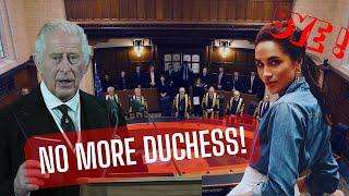 FINAL DECREE ENDS IT ALL! Meghan Markle LOSES ALL ROYAL TITLES — King Charles Makes It Official!