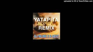 DJ VILMIX YATAPITA REMIX (KOMPA) FT. K-KEYZ