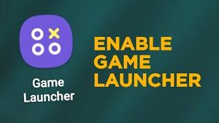 How To Enable Game Launcher On Samsung Devices #gamelauncher #samsung