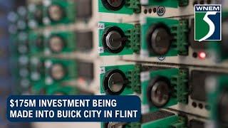 $175M investment being made into Buick City in Flint