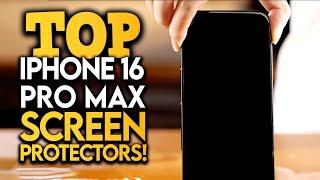 6 Best Screen Protectors For iPhone 16 Pro Max!