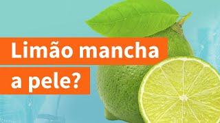 MITO OU VERDADE: limão mancha a pele? | Promedicina