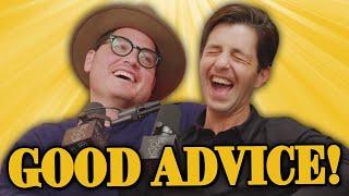 Good Advice Guys! GOOD GUYS PODCAST (5 - 22 - 23)