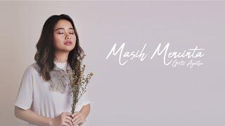 Gritte Agatha - Masih Mencinta (Official Music Video)