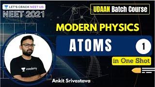 Modern Physics: Atoms- 1 | NEET Physics | UDAAN | NEET 2021 | Ankit Srivastava