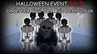 HALLOWEEN EVENT SOLO | Undertale Soul Ops Au's Destruction |