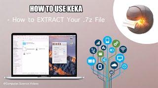 How to EXTRACT Your .7z File on a Mac Computer using Keka | New