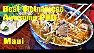 Noodle Bar PHO Lahaina Maui.  Best Vietnamese Food Awesome PHO