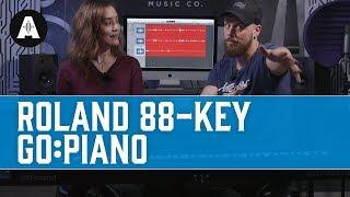 The Roland 88-Key Go:Piano - Affordable. Portable. What's Not to Love?