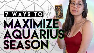 7 Ways to Maximize Aquarius Season | Aquarius Season for Beginners | What does Aquarius Season Mean?