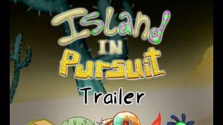 Island In Pursuit - Reveal Trailer