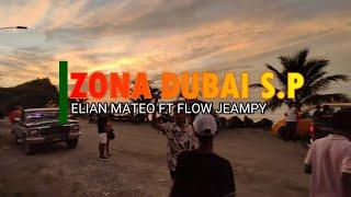 ZONA DUBAI ELIAN MATEOJEAMPY (Prod by: Mr Joss, GNNS MUSIC, @MKS PRODUCTIONS 504)