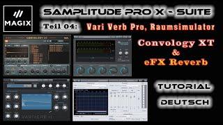 Samplitude Pro X - Vari Verb Pro 2 - Convology XT Reverb, im Test!