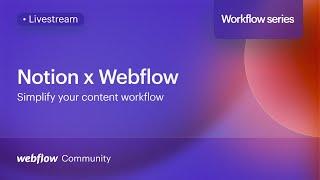 Simplify your blog content creation workflow with Notion and Webflow – Workflow series