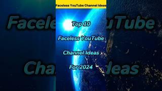 Top 10 Faceless Youtube Channel Ideas for 2024#viral #youtubeshorts #shorts #trending #short