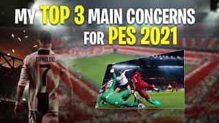 [TTB] My Top 3 Concerns for PES 2021 - Issues That Affect Gameplay and Need Fixing!