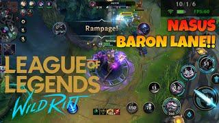 League of Legends: Wild Rift Nasus Baron Lane Gameplay! (Regional Open Beta) | Xenovagne