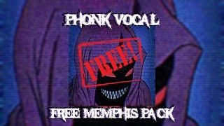 (FREE) PHONK VOCAL PACK *488 MEMPHIS SAMPLES*