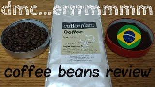 CoffeePlant Brazilian Coffee Beans Review.