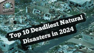 10 Most Devastating Natural Disasters of 2024 That Changed Our World