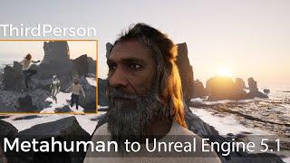 Metahuman to Unreal Engine 5.1 Third Person \ Перенос персонажа из Metahuman