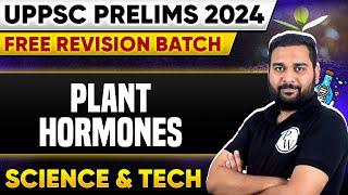 Plant Hormones| Science & Tech | UPPSC Prelims 2024 | UPPSC Wallah