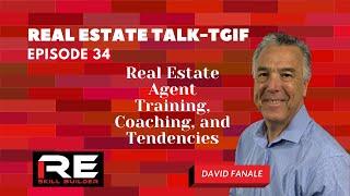 Real Estate Talk-TGIF Episode 34 with David Fanale