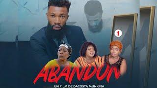 ABANDON | EPISODE 1 | FILM CONGOLAIS| DACOSTAR TV