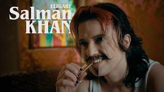 ELIGARF - Salman Khan | Official Video