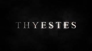 THYESTES