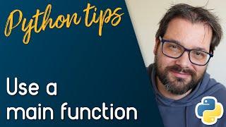 Don't Run Code Directly, Use A Main Function // Python Tips