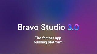 Bravo Studio 3.0 | The fastest app building platform. No code.